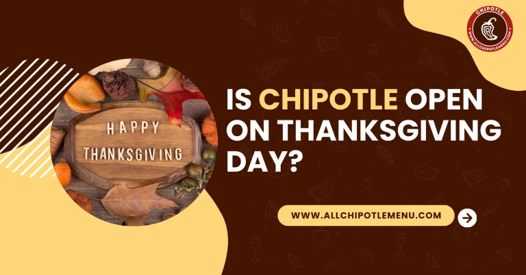 Is Chipotle open on Thanksgiving Day