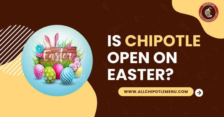 is chipotle open on easter
