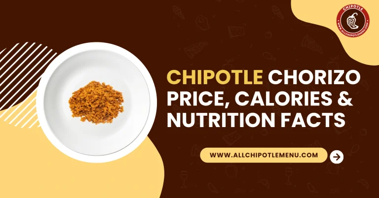 Chipotle Chorizo Price, Calories & Nutrition Facts